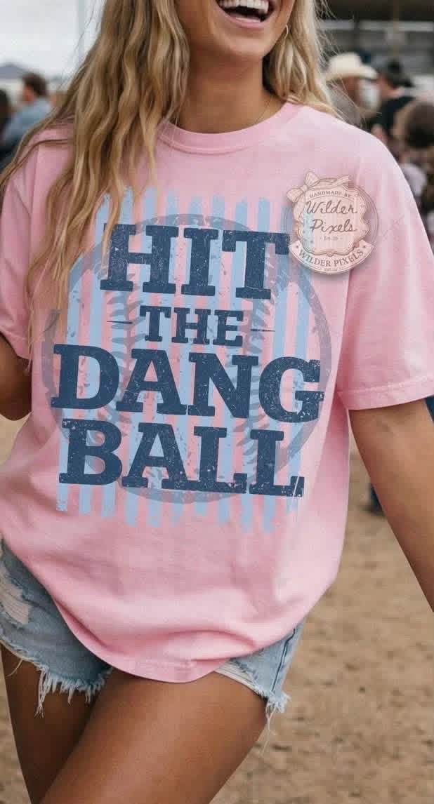 Pre-Order: Softball Series. Hit The Dang Ball