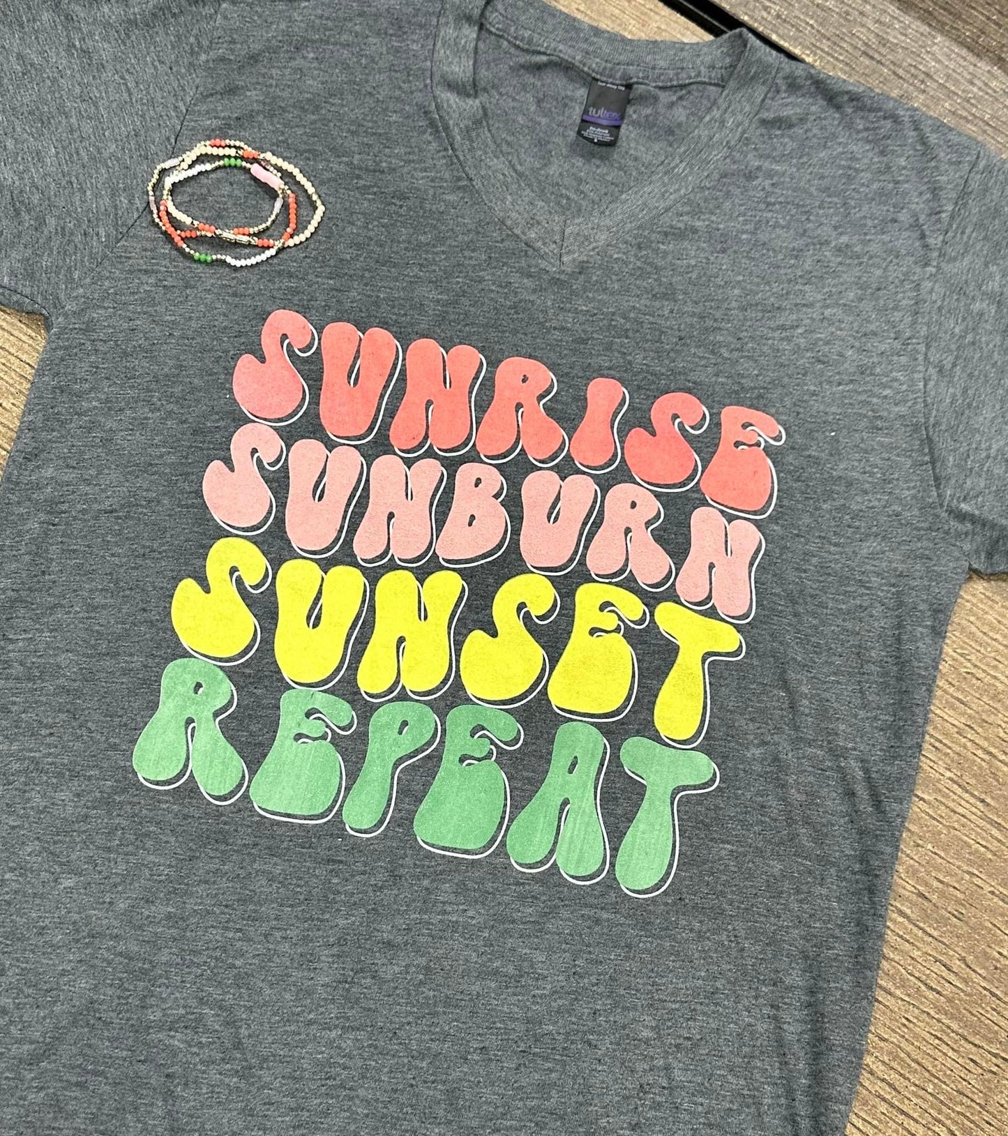 Sunrise Sunburn Sunset Repeat {Ready to ship}