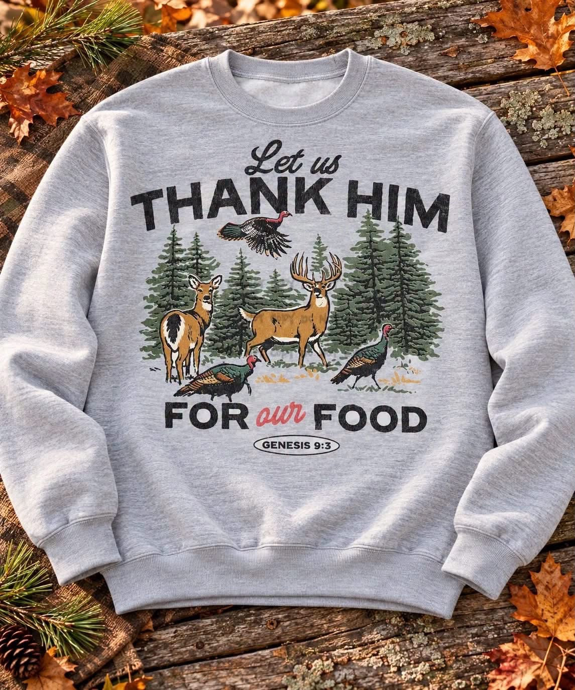 Pre-Order: Let Us Thank Him Tee Or Crew