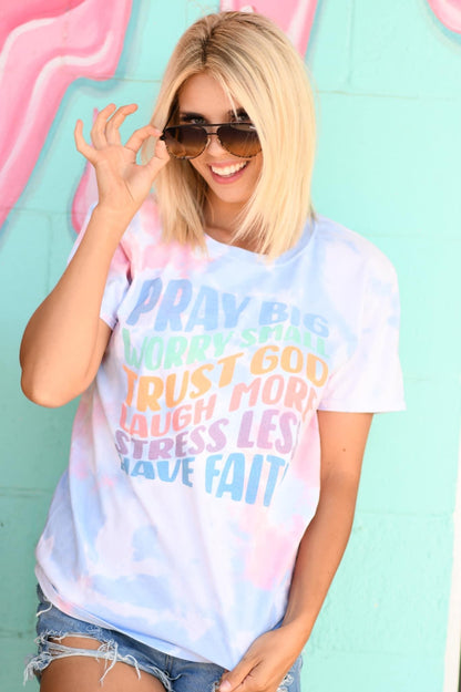 Pray Big Worry Small Trust God Tshirt - Salt Threads