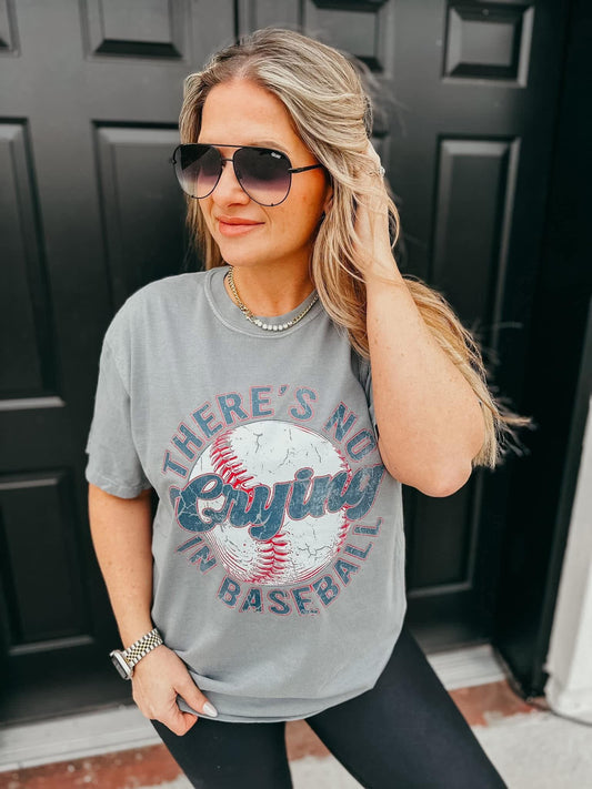 Pre-Order: THERE’S NO CRYING IN BASEBALL Crew or Tee
