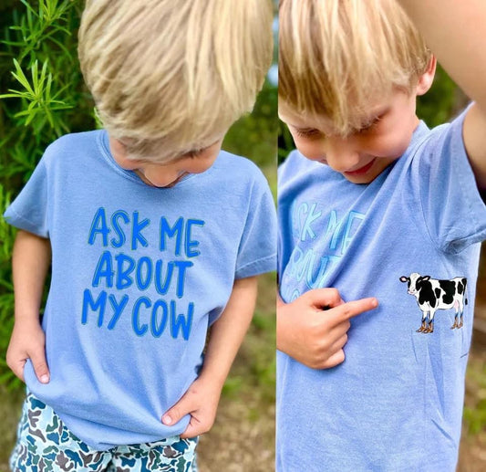 Pre-Order: Ask Me About my Cow Boy Tee