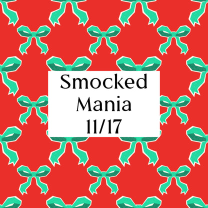 Pre-Order: Smocked Mania 11/17