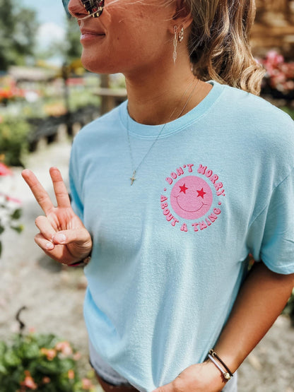 Don’t Worry ‘Bout a Thing Tee {Ready to Ship}